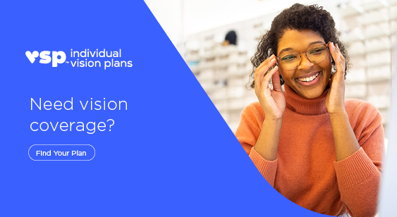 VSP Individual Vision Plans: Find Your Plan.